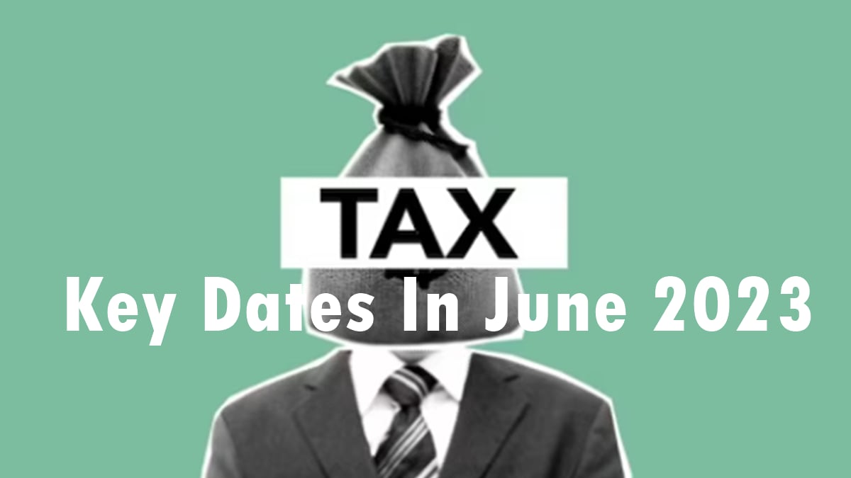Aadhaar-PAN Link, Advance Tax, TDS Challan: These 5 Dates In June You Can’t Miss