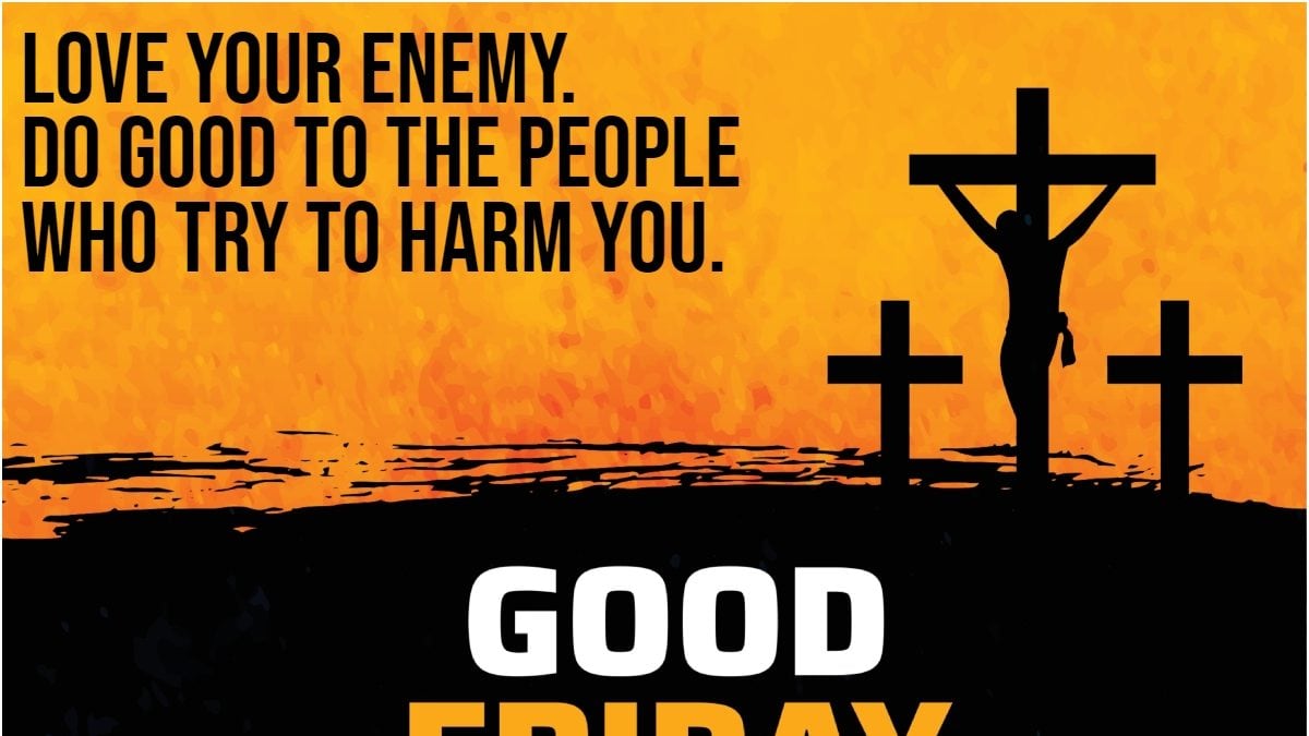 Good Friday 2024: 10 Meaningful Quotes, and Teachings of Jesus Christ for Reflection – News18